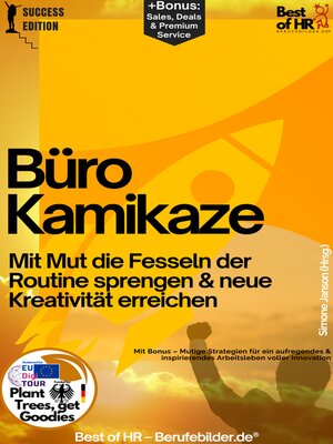cover image of Büro Kamikaze –  Mit Mut die Fesseln der Routine sprengen & neue Kreativität erreichen